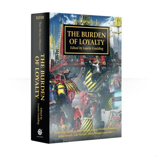 Horus Heresy: The Burden Of Loyalty (HB)