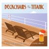 Deck Chairs On The Titanic